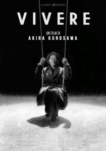 VIVERE *VOS - Akira Kurosawa # Giappone 1952 (143')