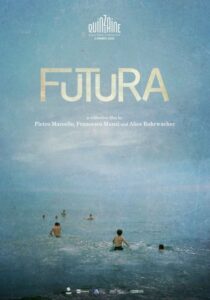 FUTURA - Pietro Marcello, Francesco Munzi e Alice Rohrwacher # Italia 2021 (105')