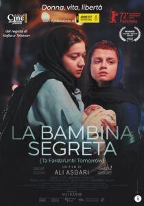 vos* LA BAMBINA SEGRETA - Ali Asgari # Iran/Francia, 2022 (86')