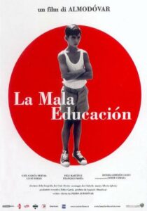 vos* LA MALA EDUCACIÓN - Pedro Almodóvar # Spagna 2002 (105')