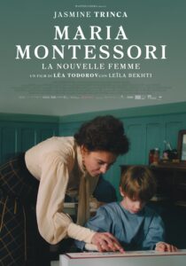 MARIA MONTESSORI - LA NOUVELLE FEMME - Léa Todorov # Francia/Italia 2024 (100')