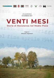 VENTI MESI. STORIE DI RESISTENZA NEL MEDIO PIAVE - Michele Angrisani  # Italia 2024 (87')