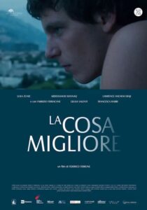 LA COSA MIGLIORE - Federico Ferrone # Italia 2024 (98')